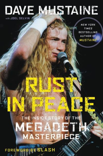 Rust In Peace. The Inside Story Og The Megadeth Masterpiece - Dave Mustaine - Books - HACHETTE BOOKS - 9780306846021 - October 1, 2020