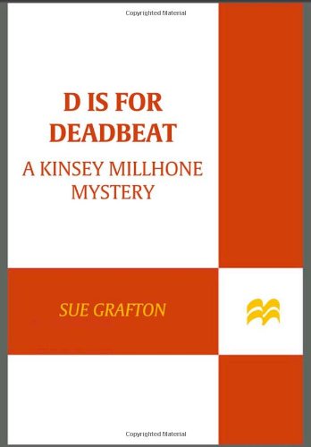 Cover for Sue Grafton · &quot;D&quot; is for Deadbeat: A Kinsey Millhone Mystery - Kinsey Millhone Alphabet Mysteries (Paperback Book) (2005)