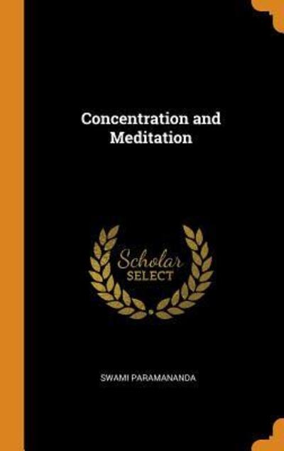 Cover for Swami Paramananda · Concentration and Meditation (Hardcover Book) (2018)