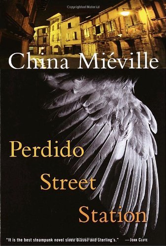 Cover for China Mieville · Perdido Street Station (Paperback Bog) (2001)