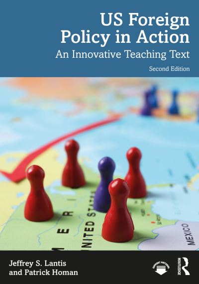 Cover for Lantis, Jeffrey S. (College of Wooster, USA) · US Foreign Policy in Action: An Innovative Teaching Text (Paperback Book) (2022)