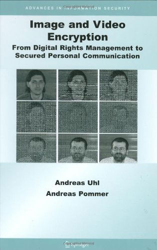 Cover for Uhl, Andreas (University of Salzburg, Austria) · Image and Video Encryption: from Digital Rights Management to Secured Personal Communication - Advances in Information Security (Hardcover Book) (2004)