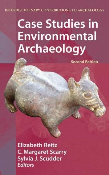Cover for Elizabeth J Reitz · Case Studies in Environmental Archaeology - Interdisciplinary Contributions to Archaeology (Innbunden bok) [2nd ed. 2008 edition] (2007)