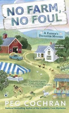 Cover for Peg Cochran · No Farm, No Foul - Farmer's Daughter Mystery (Taschenbuch) (2016)