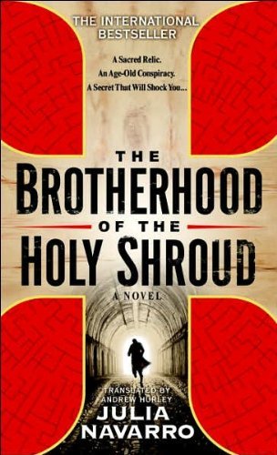 Cover for Julia Navarro · The Brotherhood of the Holy Shroud (Taschenbuch) [1st edition] (2007)