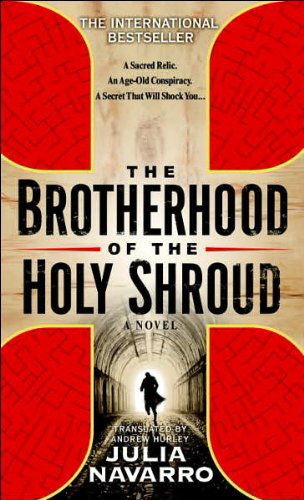 Cover for Julia Navarro · The Brotherhood of the Holy Shroud (Paperback Book) [1st edition] (2007)