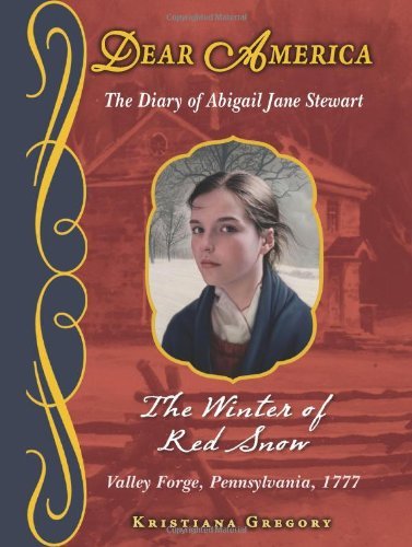 Cover for Kristiana Gregory · Dear America: the Winter of Red Snow (Gebundenes Buch) [Reprint edition] (2010)