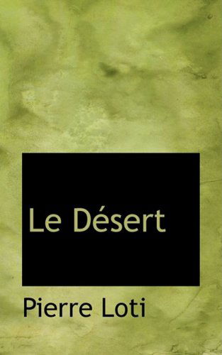 Cover for Pierre Loti · Le Dacsert (Hardcover Book) [French edition] (2008)