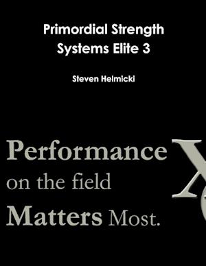 Cover for Steven Helmicki · Primordial Strength Systems Elite 3 (Book) (2010)