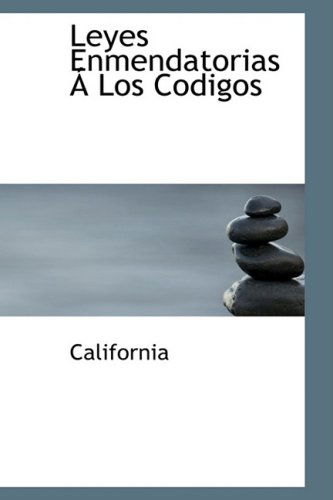 Cover for California · Leyes Enmendatorias a Los Codigos (Paperback Bog) [Spanish edition] (2008)