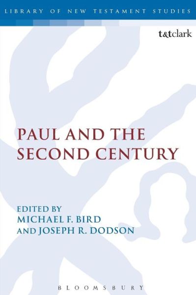 Cover for Joseph R Dodson · Paul and the Second Century (Paperback Book) [Nippod edition] (2013)