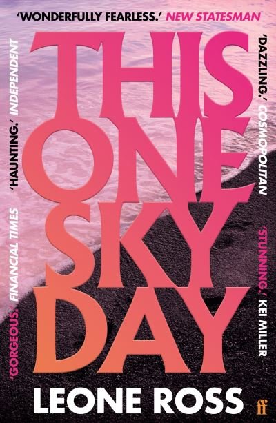 Cover for Leone Ross · This One Sky Day: LONGLISTED FOR THE WOMEN'S PRIZE 2022 (Pocketbok) [Main edition] (2022)