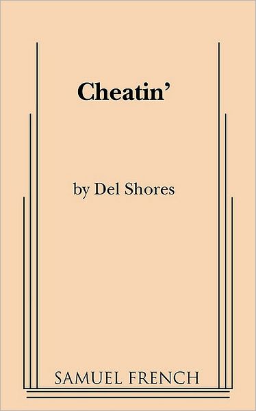 Cover for Del Shores · Cheatin' (Paperback Book) (2009)