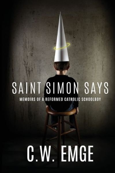 Cover for C W Emge · Saint Simon Says (Pocketbok) (2019)