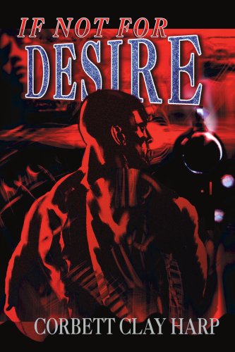 Cover for Corbett Harp · If Not for Desire (Paperback Book) (2004)