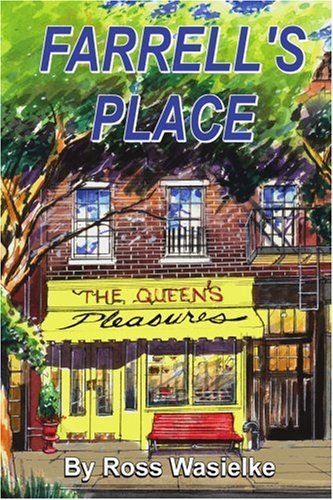 Cover for Ross Wasielke · Farrell's Place: the Queen's Pleasures (Pocketbok) (2005)
