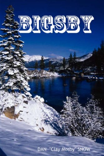 Cover for Dan &quot;Clay Mosby&quot; Snow · Bigsby (Pocketbok) (2007)