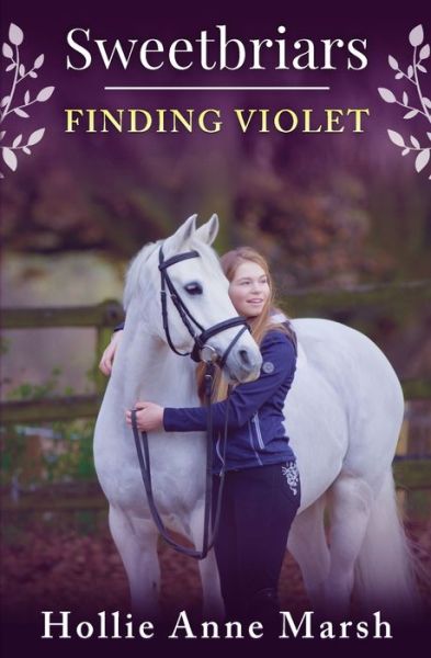 Cover for Hollie Anne Marsh · Sweetbriars Finding Violet: Finding Violet - Sweetbriars (Paperback Book) (2019)