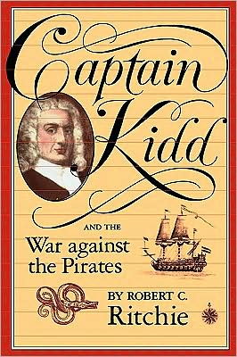 Cover for Robert C. Ritchie · Captain Kidd and the War against the Pirates (Paperback Book) (1989)
