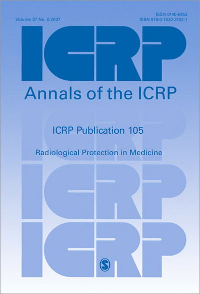 Cover for Icrp · ICRP Publication 105: Radiological Protection in Medicine - Annals of the ICRP (Paperback Book) (2008)