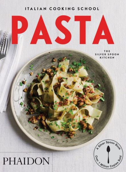 Cover for The Silver Spoon Kitchen · Italian Cooking School: Pasta (Paperback Book) (2015)