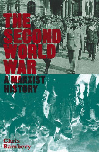 Cover for Chris Bambery · The Second World War: A Marxist History - Counterfire (Hardcover Book) (2014)