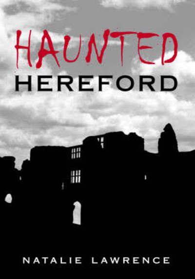 Cover for Natalie Lawrence · Haunted Hereford - Haunted (Paperback Book) (2007)