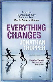 Cover for Jonathan Tropper · Everything Changes (Paperback Book) (2008)