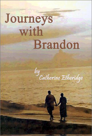 Cover for Catherine Etheridge · Journeys with Brandon (Hardcover Book) (2001)