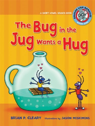Cover for Brian P. Cleary · The Bug in the Jug Wants a Hug: a Short Vowel Sounds Book (Sounds Like Reading) (Paperback Book) (2009)