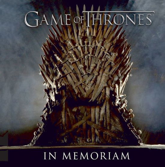 Cover for Running Press · Game of Thrones: In Memoriam (Hardcover Book) (2015)