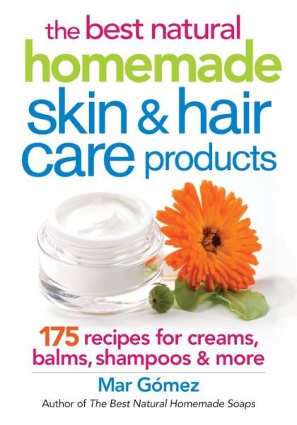 Cover for Mar Gomez · Best Natural Homemade Skin and Haircare Products (Paperback Book) (2015)