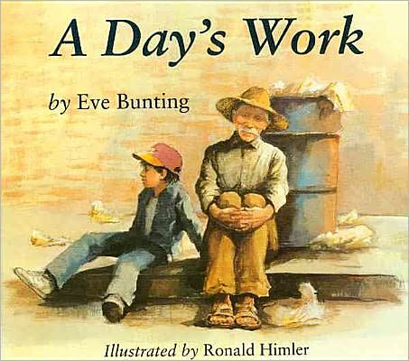 A Day's Work - Eve Bunting - Books - Perfection Learning - 9780780785021 - April 14, 1997