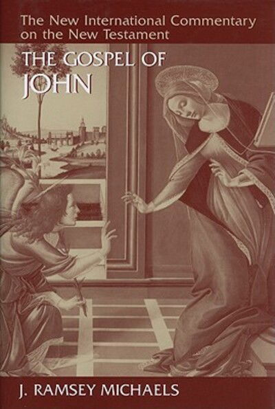 Cover for J. Ramsey Michaels · Gospel of John - The New International Commentary on the New Testament (Hardcover Book) (2010)