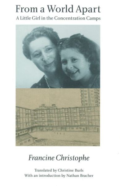 Cover for Francine Christophe · From a World Apart: A Little Girl in the Concentration Camps (Taschenbuch) (2000)