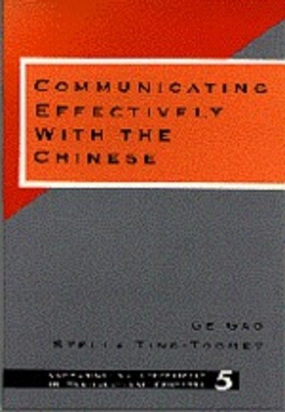 Cover for Ge Gao · Communicating Effectively with the Chinese - Communicating Effectively in Multicultural Contexts (Innbunden bok) (1998)