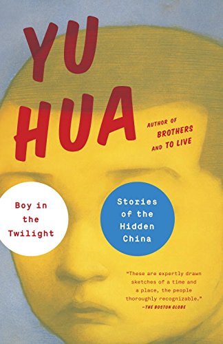 Cover for Yu Hua · Boy in the Twilight: Stories of the Hidden China (Taschenbuch) (2014)