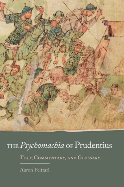 Cover for Aaron Pelttari · The Psychomachia of Prudentius: Text, Commentary, and Glossary - Oklahoma Series in Classical Culture (Paperback Book) (2019)