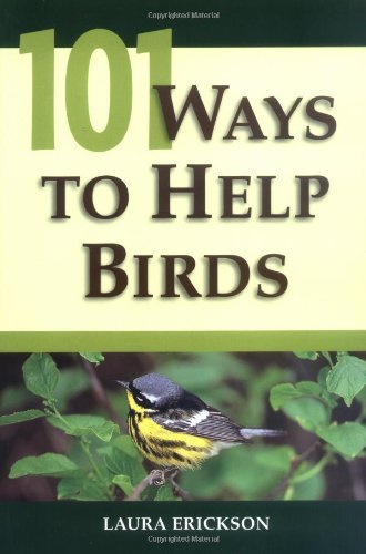 Cover for Laura Erickson · 101 Ways to Help Birds (Paperback Book) (2006)
