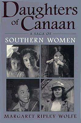 Cover for Margaret Ripley Wolfe · Daughters of Canaan: a Saga of Southern Women (New Perspectives on the South) (Hardcover Book) [First edition] (1995)