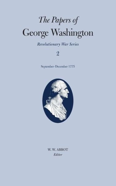 Cover for George Washington · The Papers of George Washington v.2; Revolutionary War Series; Sept.-Dec.1775 (Inbunden Bok) (1987)
