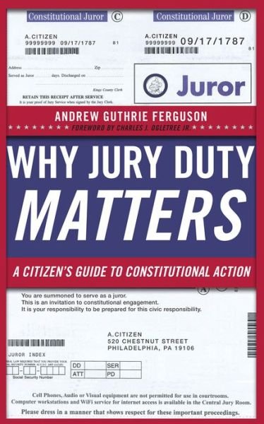 Cover for Andrew Guthrie Ferguson · Why Jury Duty Matters: A Citizen's Guide to Constitutional Action (Gebundenes Buch) (2012)