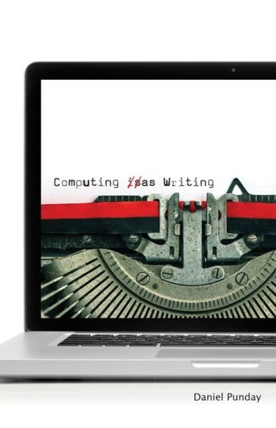 Cover for Daniel Punday · Computing as Writing (Paperback Book) (2015)