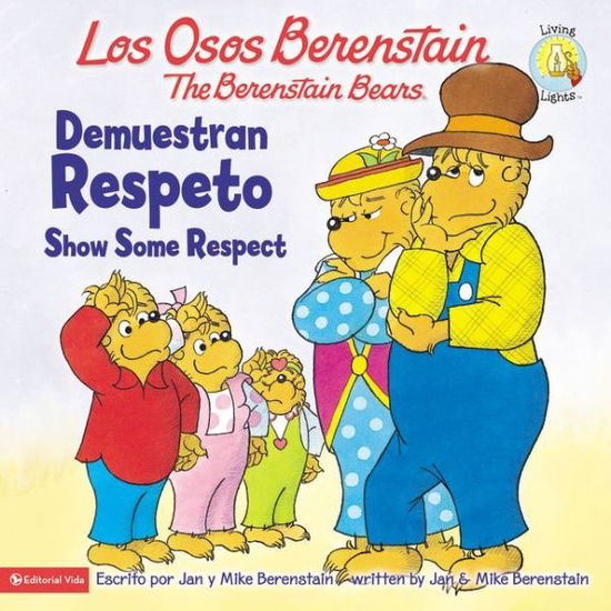 Cover for Jan Berenstain · Los Osos Berenstain Demuestran Respeto / Show Some Respect - Los Osos Berenstain (Paperback Book) [Spanish, Bilingual edition] (2014)