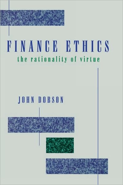 Cover for John Dobson · Finance Ethics: The Rationality of Virtue (Paperback Book) (1997)