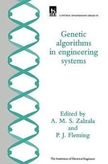 Cover for Chipperfield, A. (University of Sheffield, Department of Automatic Control and Systems Engineering, UK) · Genetic Algorithms in Engineering Systems - Control, Robotics and Sensors (Hardcover Book) (1997)