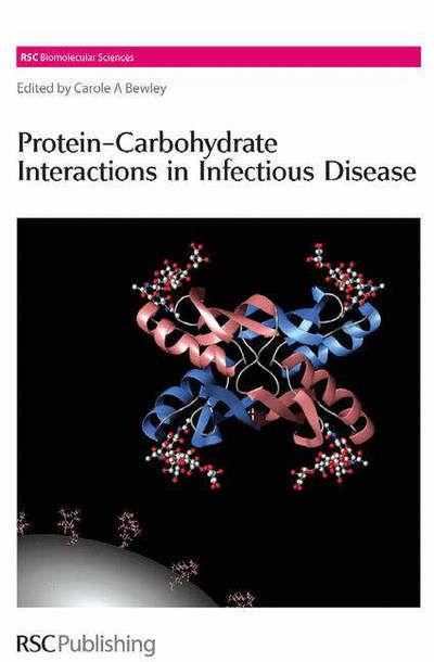 Protein-Carbohydrate Interactions in Infectious Diseases - RSC Biomolecular Sciences - Royal Society of Chemistry - Boeken - Royal Society of Chemistry - 9780854048021 - 17 augustus 2006