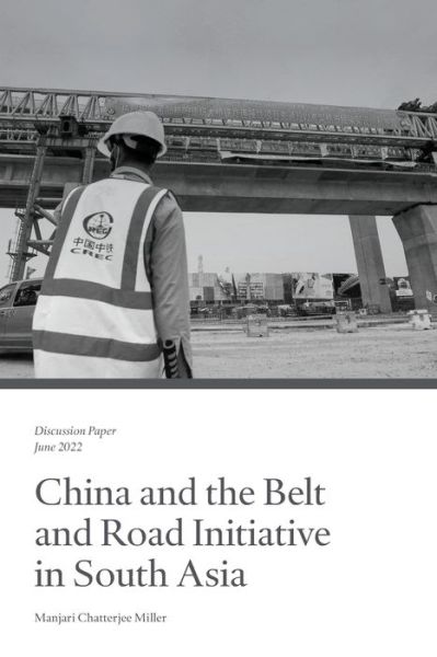 China and the Belt and Road Initiative in South Asia - Manjari Chatterjee Miller - Books - Council on Foreign Relations - 9780876097021 - June 13, 2022