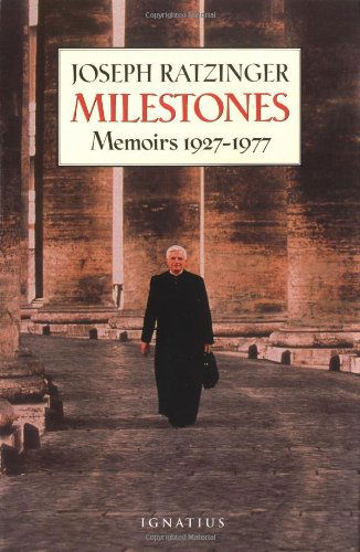 Cover for Joseph Cardinal Ratzinger · Milestones: Memoirs, 1927-1977 (Paperback Book) (1988)