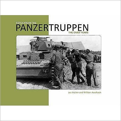 Cover for Lee Archer · Fotos from the Panzertruppen: The Early Years (Paperback Book) (2008)